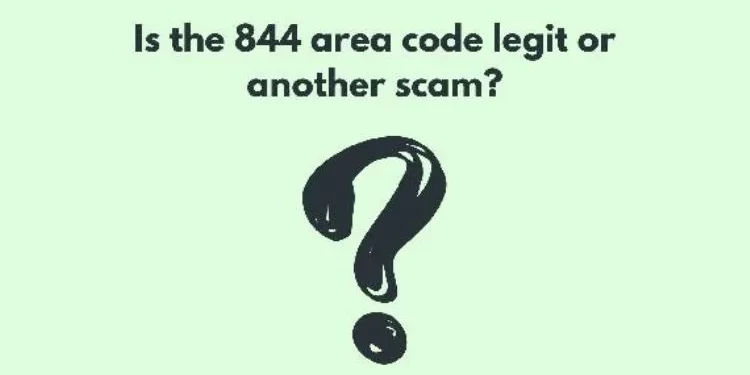 What is the 844 Area Code?