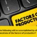 which of the following will be accomplished by efficient allocations of the factors of production